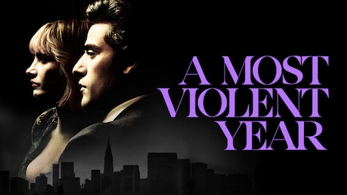 A Most Violent Year poster — movie on Max
