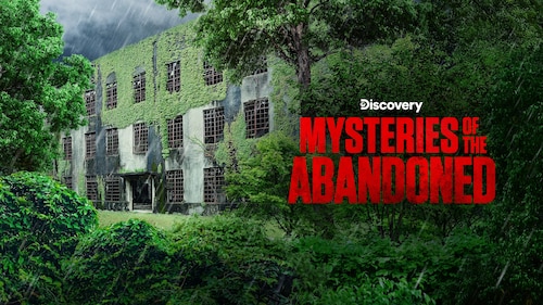 Mysteries of the Abandoned poster — TV series on Max