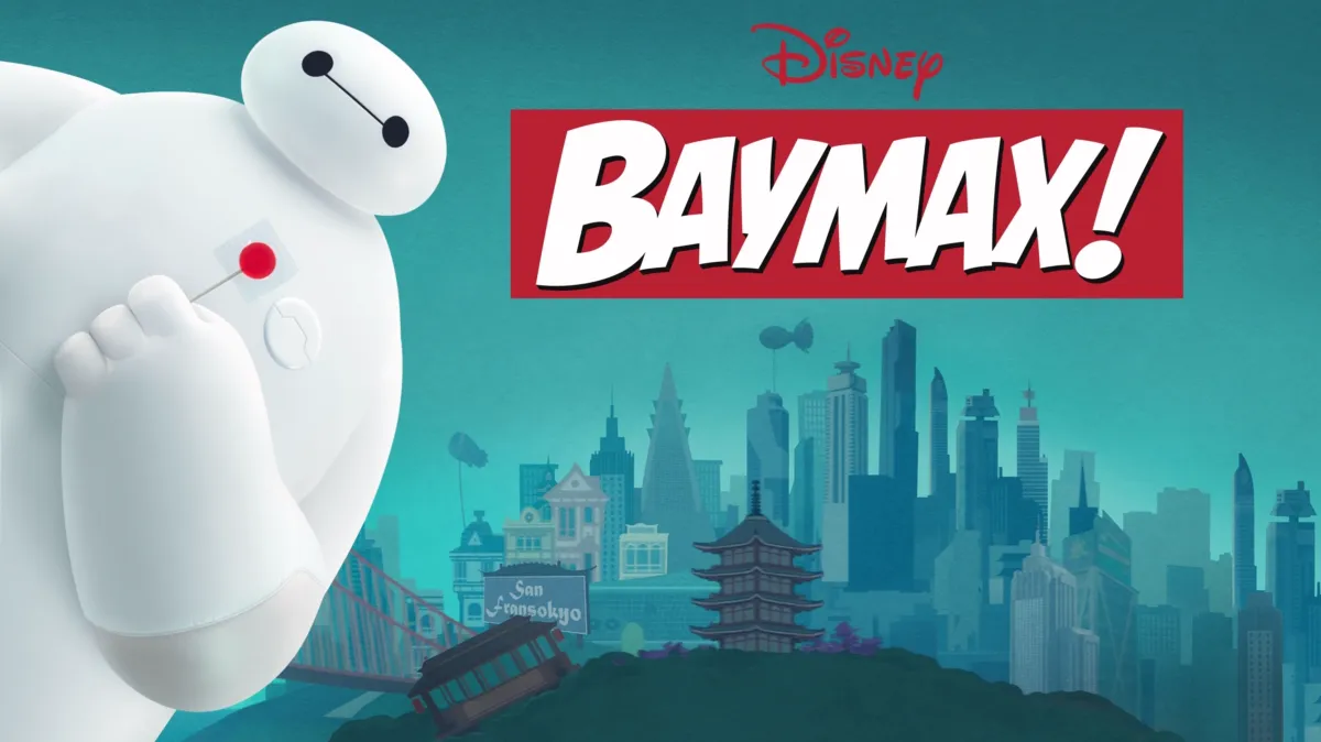 Baymax! poster — TV series on Disney+