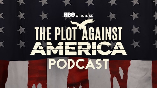 The Plot Against America Podcast poster — TV series on Max