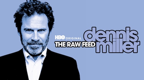 Dennis Miller: The Raw Feed poster — movie on Max