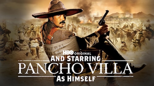 And Starring Pancho Villa as Himself poster — movie on Max
