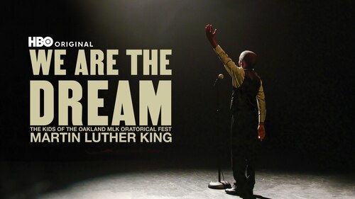 We Are The Dream: The Kids Of The Oakland Mlk Oratorical Fest poster — movie on Max