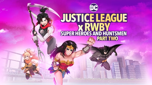 Justice League X RWBY: Super Heroes & Huntsmen Part 2 poster — movie on Max
