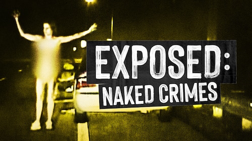 Exposed: Naked Crimes poster — TV series on Max