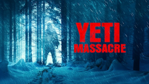 Yeti Massacre poster — movie on Max