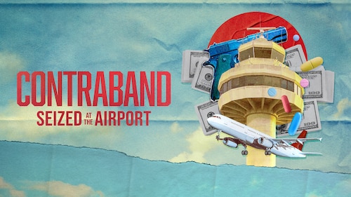 Contraband: Seized at the Airport poster — TV series on Max