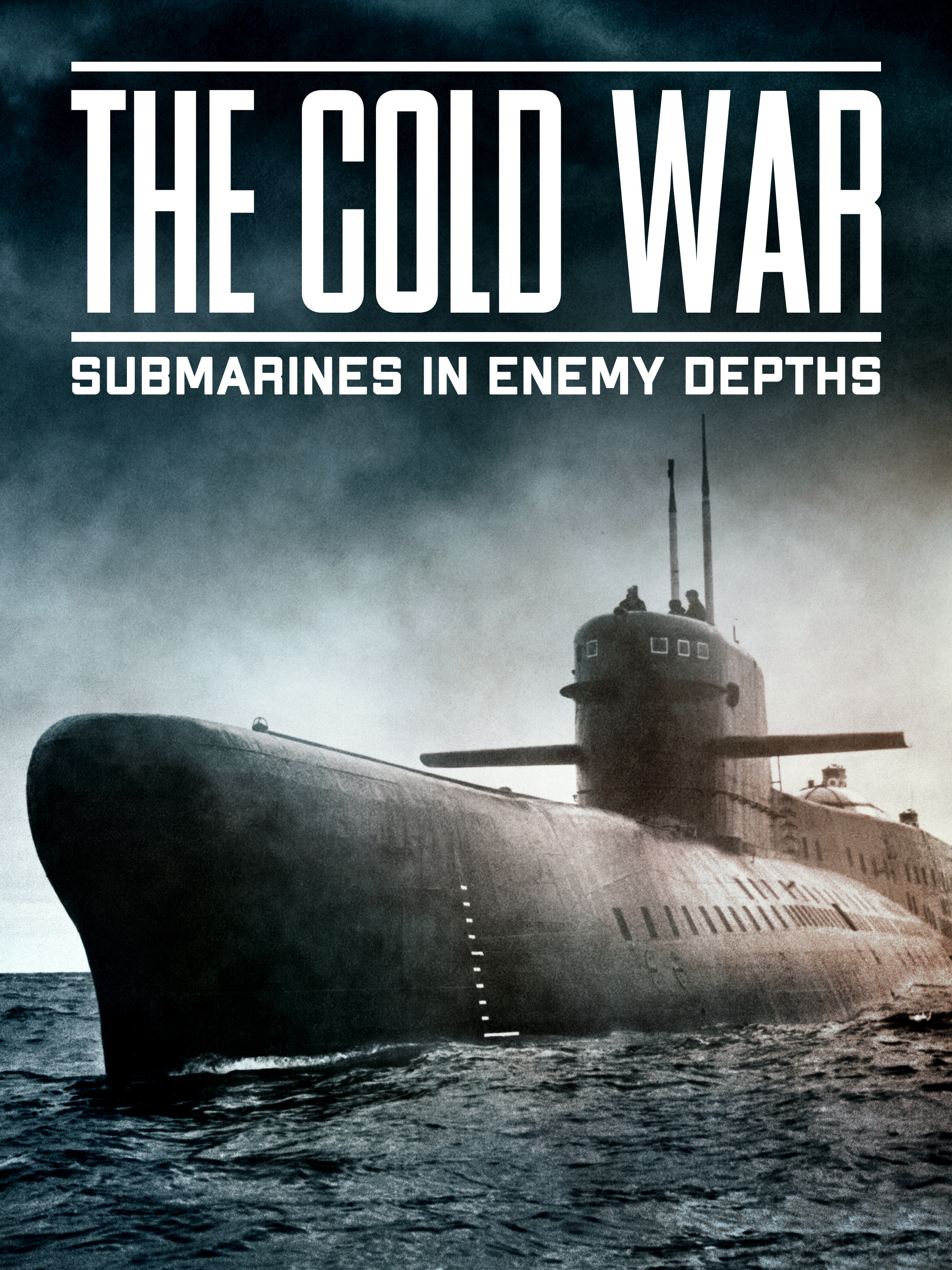 The Cold War - Submarines In Enemy Depths poster — movie on Prime Video