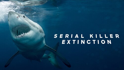 Great White Serial Killer Extinction poster — movie on Max