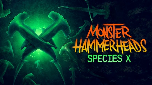 Monster Hammerheads: Species X poster — movie on Max
