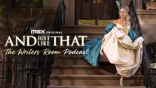 And Just Like That... The Writers Room Podcast poster — TV series on Max