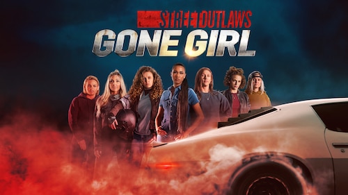 Street Outlaws: Gone Girl poster — TV series on Max