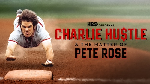 Charlie Hustle & The Matter of Pete Rose poster — TV series on Max