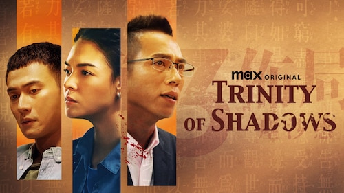 Trinity of Shadows poster — TV series on Max