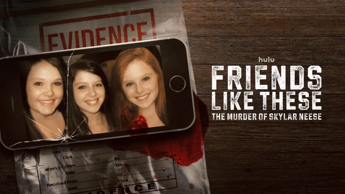 Friends Like These: The Murder of Skylar Neese poster — TV series on Disney+