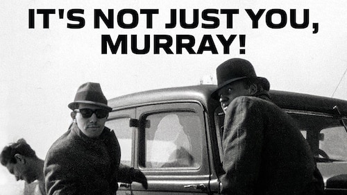 It's Not Just You, Murray! poster — movie on Max
