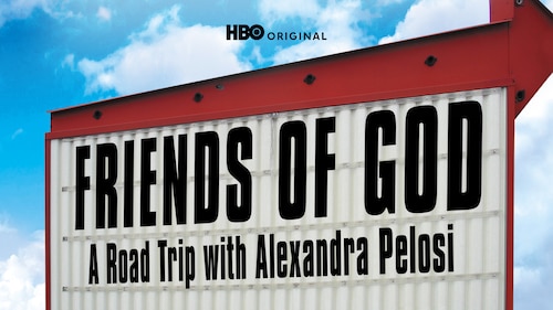 Friends of God: A Road Trip with Alexandra Pelosi poster — movie on Max
