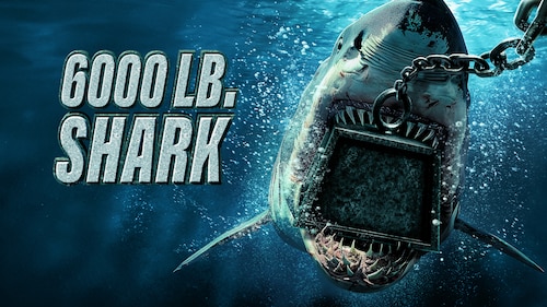 SW24: 6000-LB. Shark poster — movie on Max