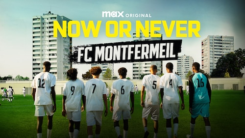Now or Never: FC Montfermeil poster — TV series on Max