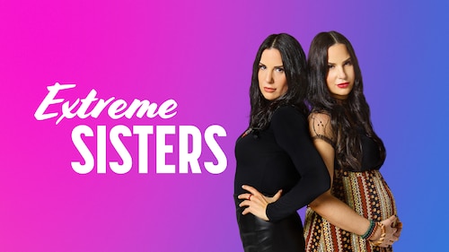 Extreme Sisters poster — TV series on Max
