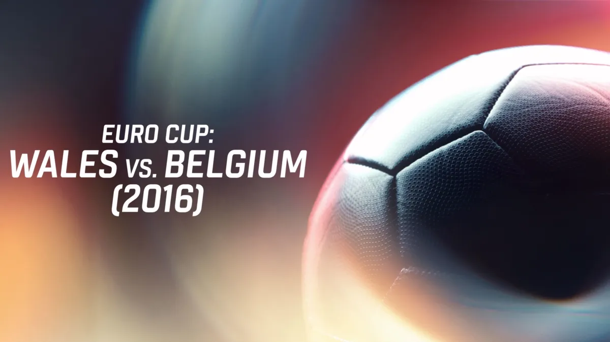Euro Cup: Wales vs. Belgium poster — movie on Disney+