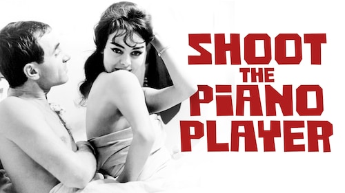 Shoot the Piano Player poster — movie on Max