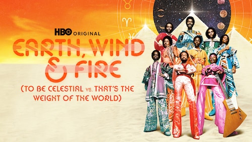 Earth, Wind & Fire (To Be Celestial vs. That's the Weight of the World) poster — movie on Max