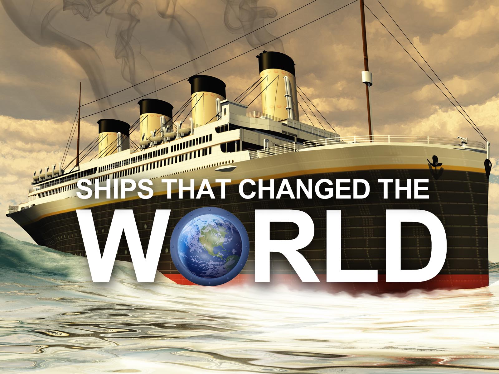 Ships That Changed The World poster — TV series on Prime Video