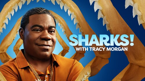 SW22: Tracy Morgan Presents: Sharks! with Tracy Morgan poster — movie on Max