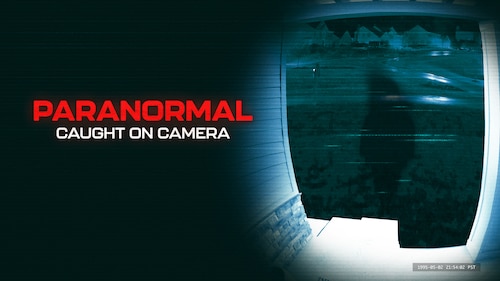 Paranormal Caught on Camera poster — TV series on Max