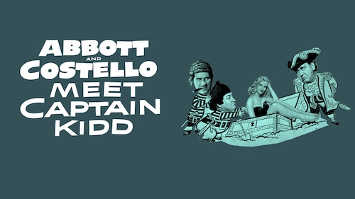 Abbott and Costello Meet Captain Kidd poster — movie on Max