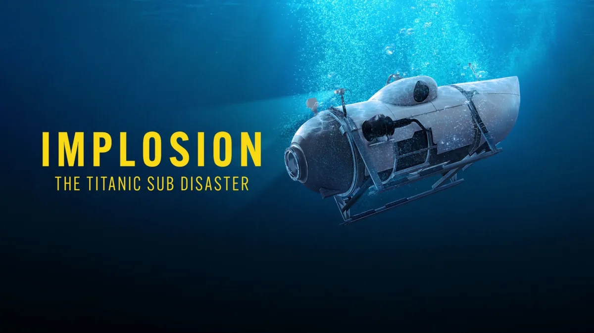 Implosion: The Titanic Sub Disaster poster — TV series on Disney+