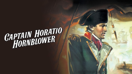 Captain Horatio Hornblower poster — movie on Max