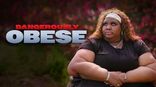 Dangerously Obese poster — TV series on Max