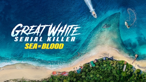Great White Serial Killer: Sea of Blood poster — movie on Max