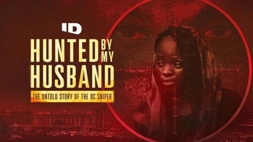 Hunted by My Husband: The Untold Story of the DC Sniper poster — movie on Max