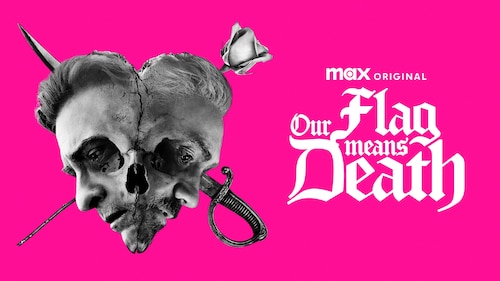 Our Flag Means Death poster — TV series on Max