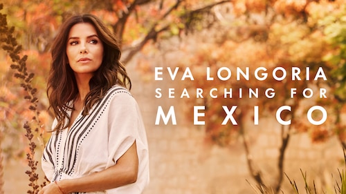 Eva Longoria: Search for Mexico poster — TV series on Max