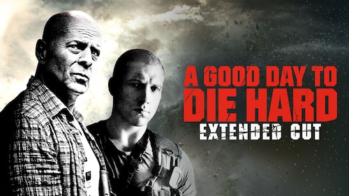 A Good Day to Die Hard: Extended Cut poster — movie on Max