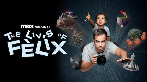 The Lives of Fèlix poster — TV series on Max