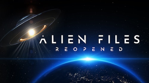 Alien Files: Reopened poster — TV series on Max
