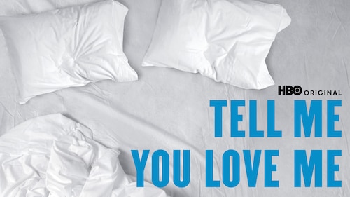 Tell Me You Love Me poster — TV series on Max