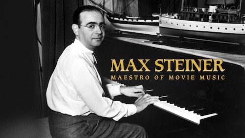 Max Steiner: Maestro of Movie Music poster — movie on Max