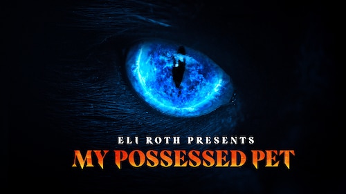Eli Roth Presents: My Possessed Pet poster — TV series on Max