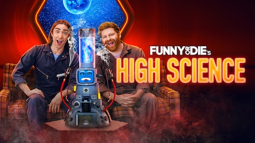 Funny or Die's High Science poster — TV series on Max