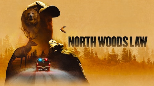 North Woods Law poster — TV series on Max