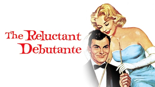 The Reluctant Debutante poster — movie on Max