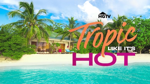Tropic Like It's Hot poster — TV series on Max