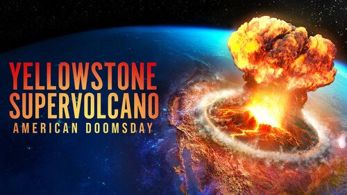 Yellowstone Supervolcano: American Doomsday poster — movie on Max