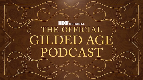 The Gilded Age Podcast poster — TV series on Max